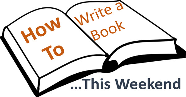 How To Write And Create A Book This Weekend