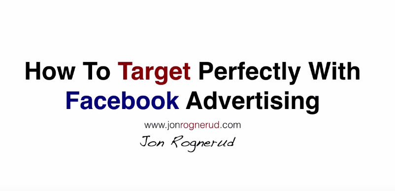 How To Perfectly Target Facebook Ads